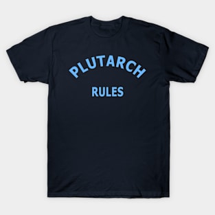 Plutarch Rules T-Shirt